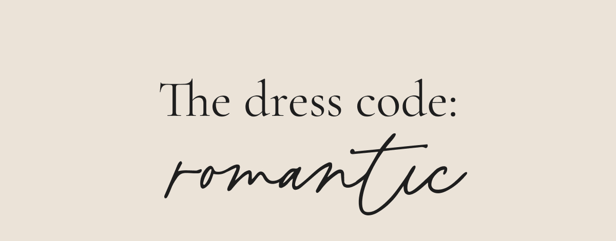The Dress Code: Romantic