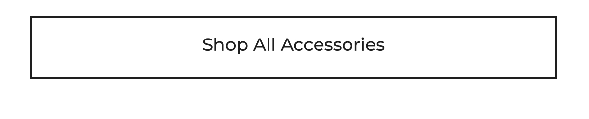 Shop All Accessories