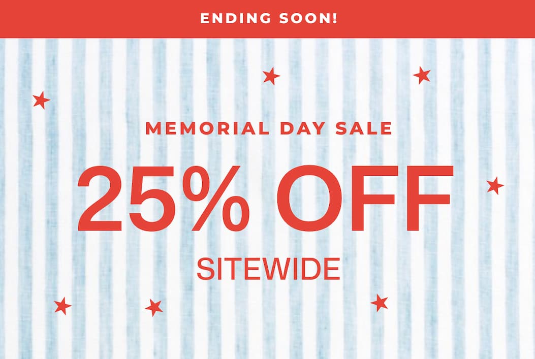 Memorial Day Sale - 25% Off Sitewide