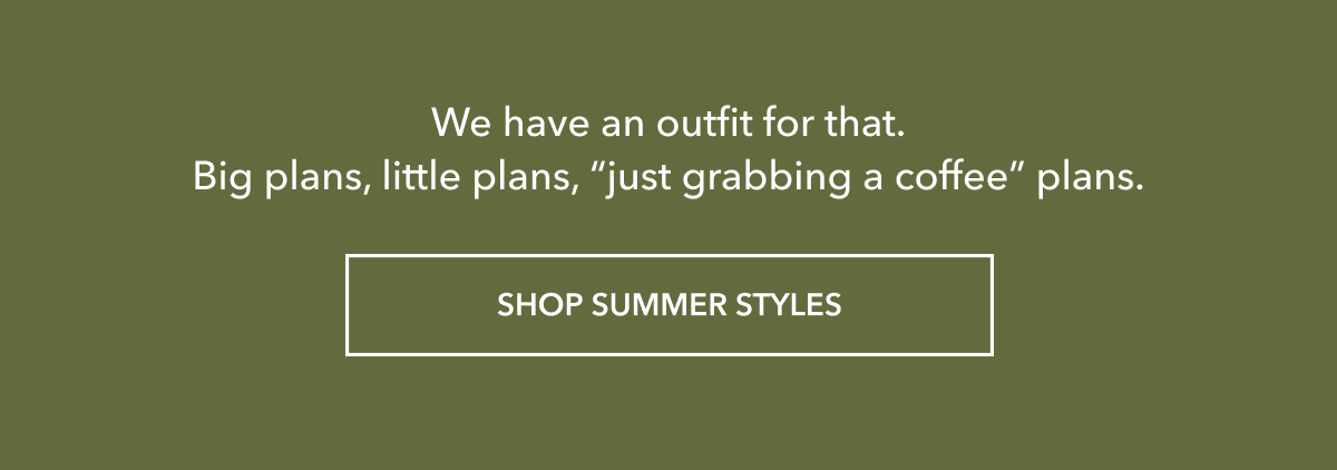 Shop summer styles