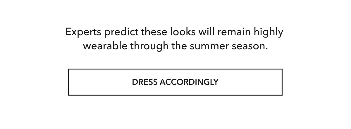 Dress Accordingly