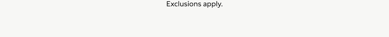 Exclusions Apply.