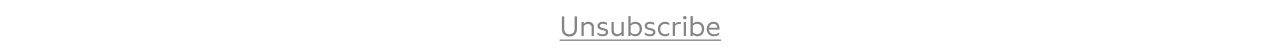 UNSUBSCRIBE