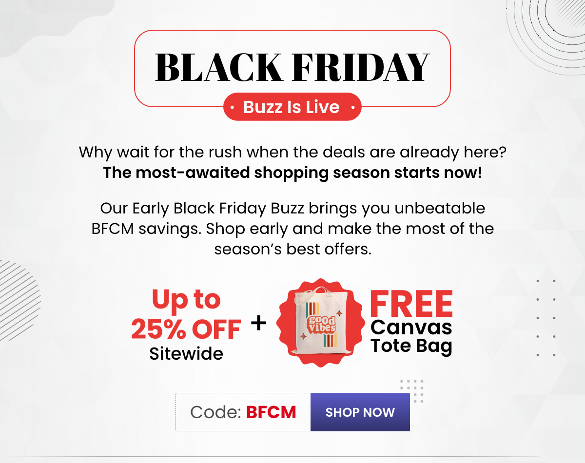 BLACK FRIDAY Buzz Is Live