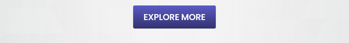 EXPLORE MORE