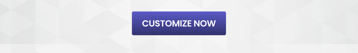 CUSTOMIZE NOW
