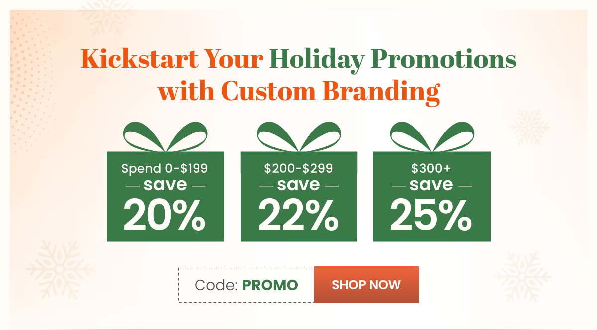 Kickstart Your Holiday Promotions with Custom Branding