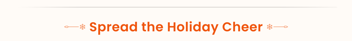 Spread the Holiday Cheer