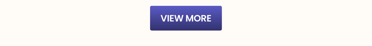VIEW MORE