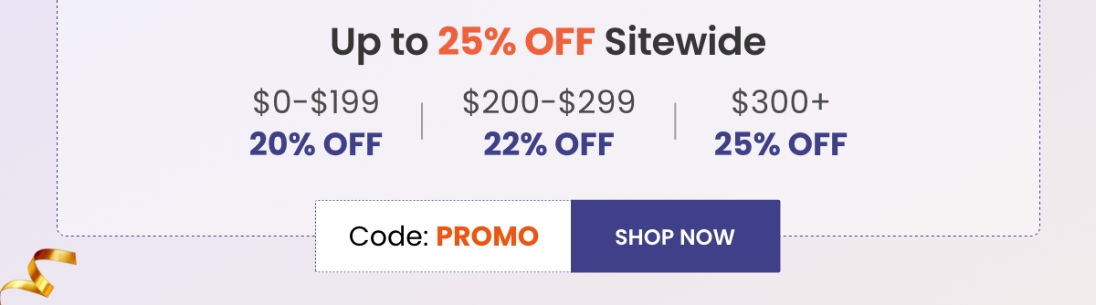 Up to 25% OFF Sitewide