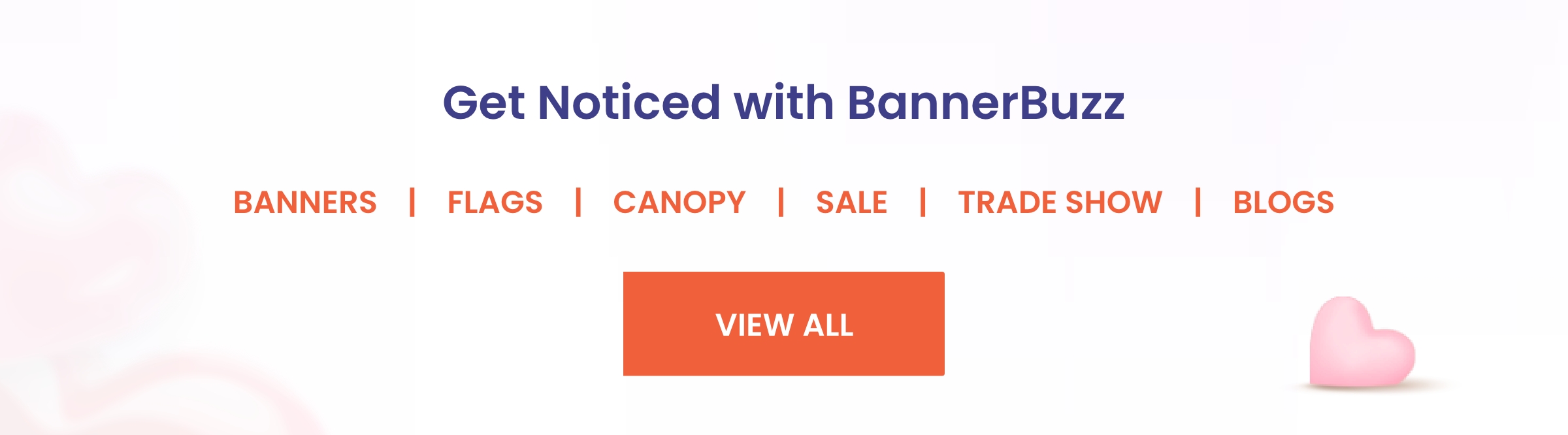 Get Noticed with BannerBuzz
