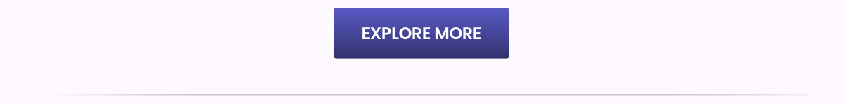 EXPLORE MORE