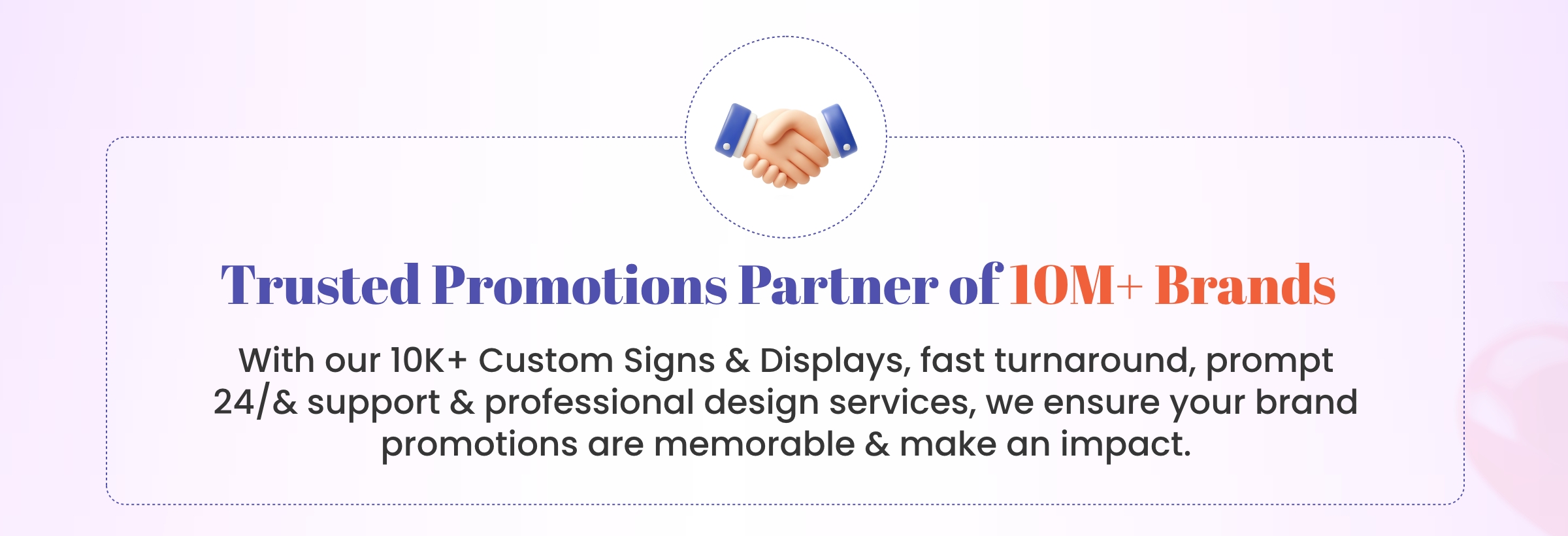 Trusted Promotions Partner of 10M+ Brands  