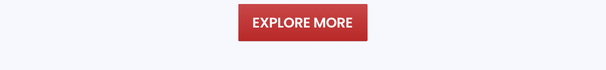 EXPLORE MORE