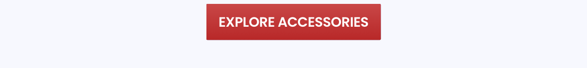EXPLORE ACCESSORIES