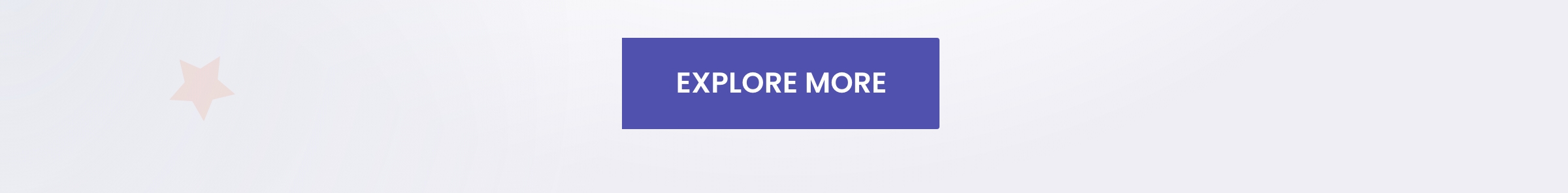 EXPLORE MORE