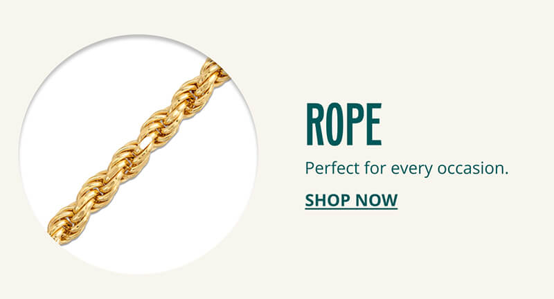 Rope. Perfect for every occasion. Click to Shop Now.