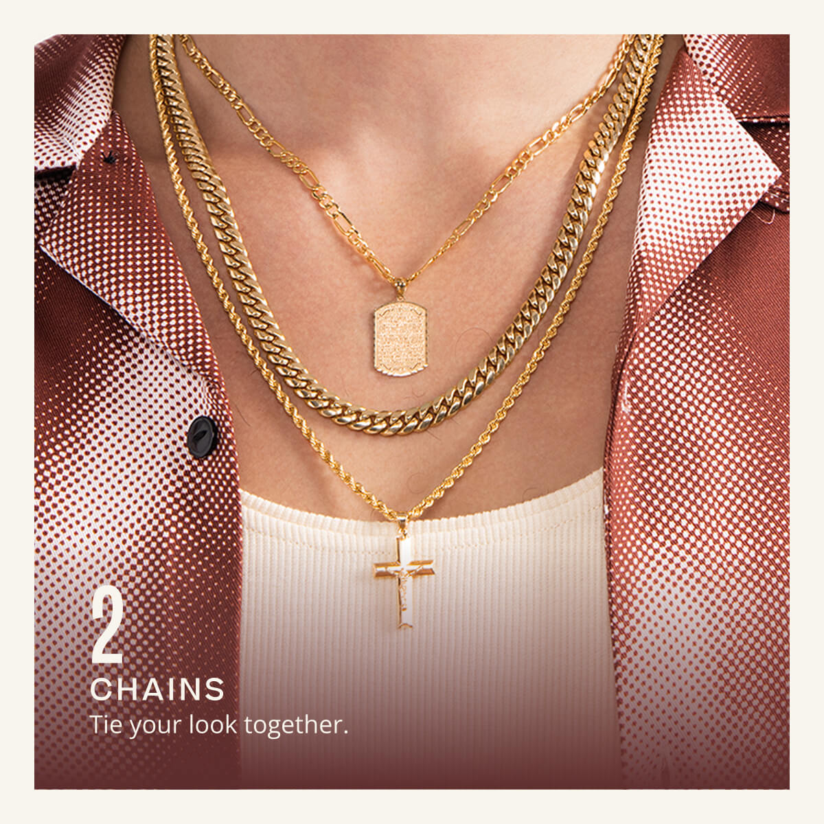 2, Chains. Tie your look together.