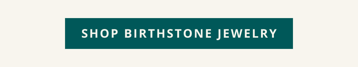 Shop Birthstone >