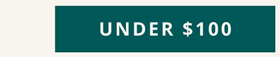 Click here to View Under $100