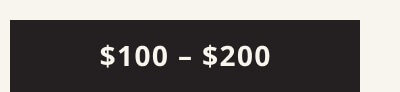 $100 - $200 >