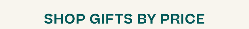 Shop Gifts By Price