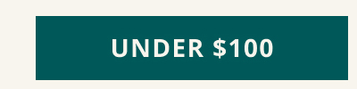 Click here for Under $100