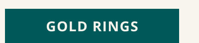 Click to shop GOLD RINGS.