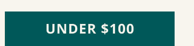 Click here to view gifts UNDER $100.