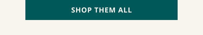 Click here to shop them all