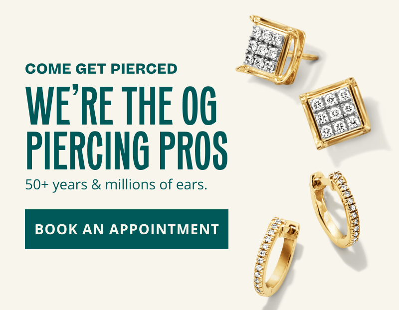 Gold square-cut studs with sparkling stones  and small hoop earrings with stone accents. Come get  pierced with pros. 50+ years, millions of years. Click here  to book an appointment