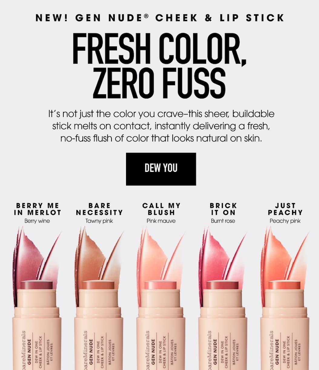 New Gen Nude Dew. Fresh Color, Zero Fuss