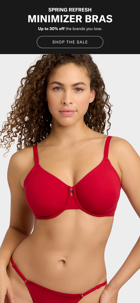 Spring Refresh - Minimizer Bras