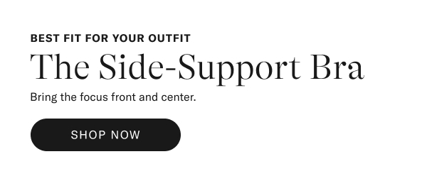 The Side Support Bra