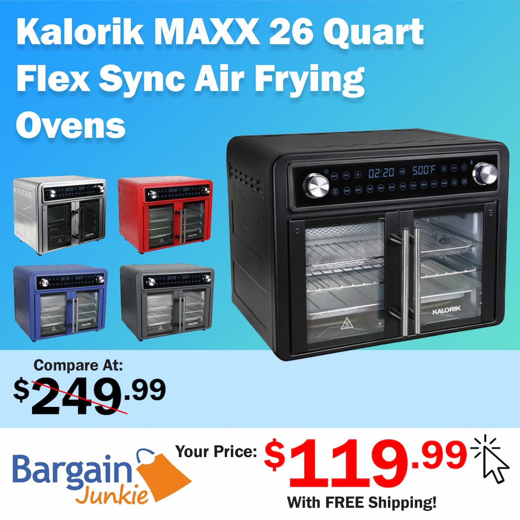 https://www.bargainjunkie.com/products/kalorik-maxx-26-quart-flex-sync-air-fryer-oven-with-14-accessories