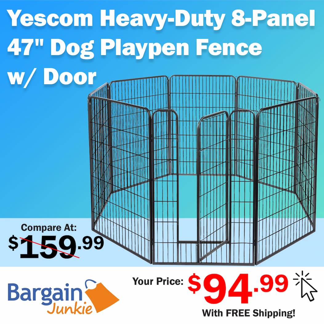 https://www.bargainjunkie.com/products/yescom-heavy-duty-8-panel-47-dog-playpen-fence-with-door-outdoor-pet-kennel-for-medium-large-breeds