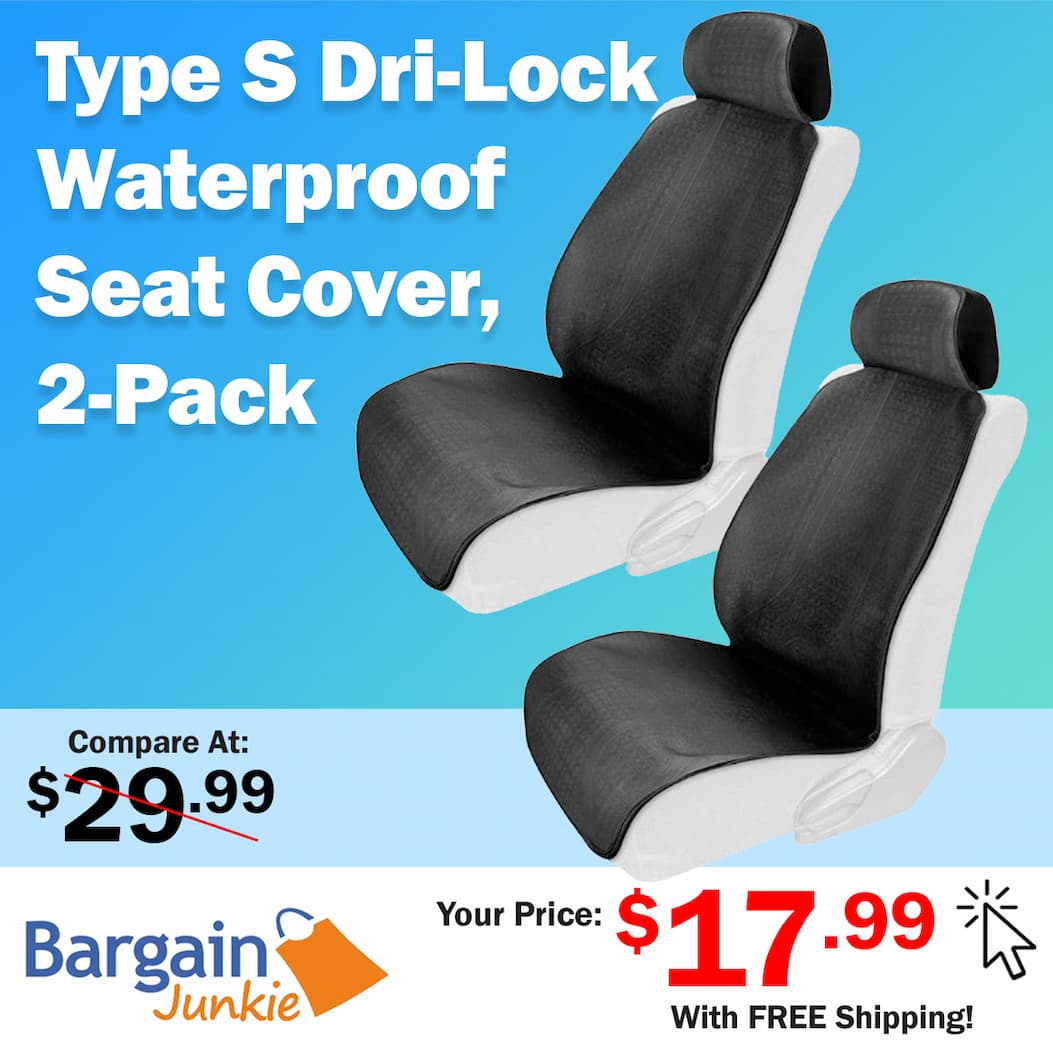 https://www.bargainjunkie.com/products/type-s-waterproof-seat-protector-with-dri-lock-technology-black-2-pack
