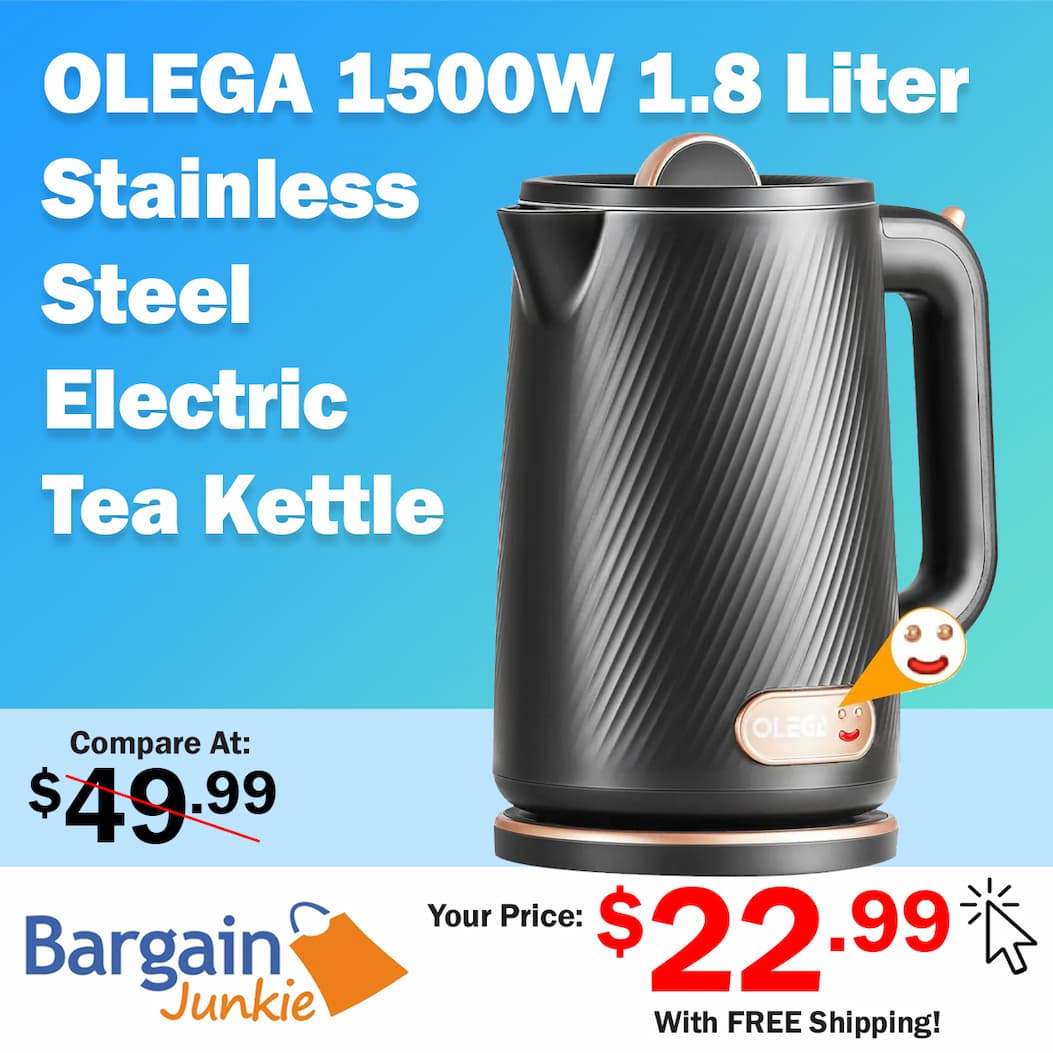 https://www.bargainjunkie.com/products/olega-electric-kettle-1500w-electric-tea-kettle-1-8l-stainless-steel-inner-electric-kettles-for-boiling-water-auto-shut-off-boil-dry-protection-black