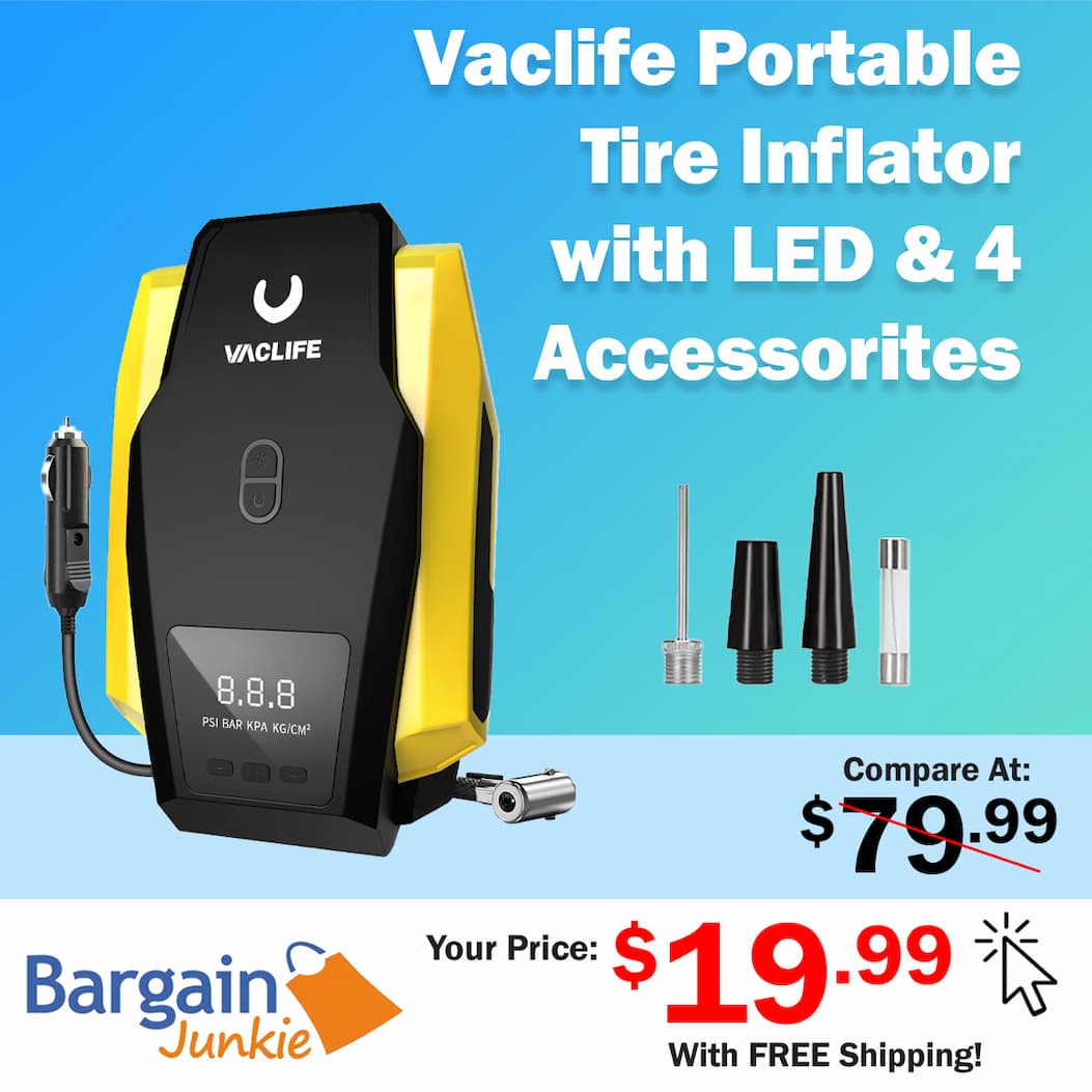 https://www.bargainjunkie.com/products/vaclife-tire-inflator-portable-air-compressor-dc-12v-auto-digital-air-pump-with-led-light-4-accessories-for-car-tires-bicycles-and-other-inflatables