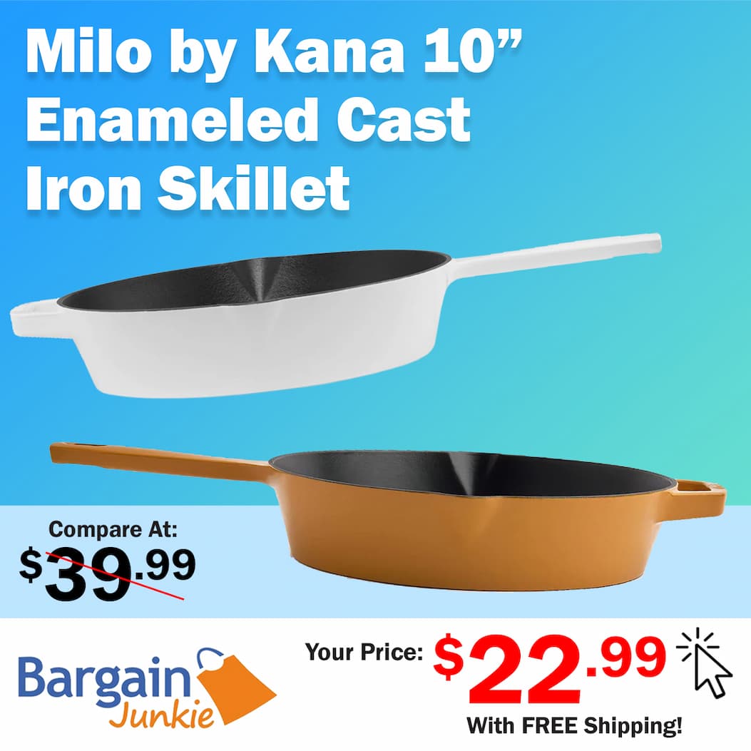 https://www.bargainjunkie.com/products/milo-by-kana-10-inch-enameled-cast-iron-skillet-nonstick-pre-seasoned-cast-iron-grill-pan-oven-proof-and-dishwasher-safe-cast-iron-cookware