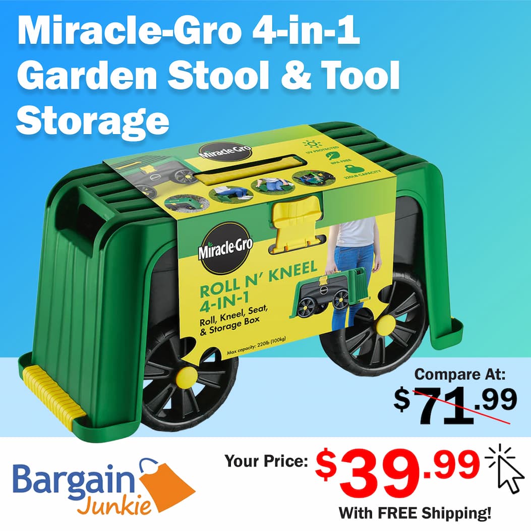 https://www.bargainjunkie.com/products/miracle-gro-4-in-1-garden-stool-multi-use-garden-scooter-with-seat-rolling-cart-with-storage-bin-padded-kneeler-and-tool-storage-accessible-gardening-for-all-ages-free-scotts-gardening-gloves