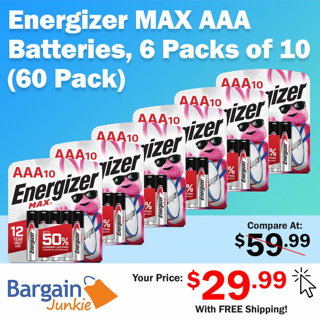 https://www.bargainjunkie.com/products/energizer-max-aaa-batteries-6-packs-of-10-60-total-batteries