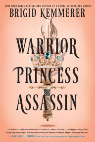BOOK | Warrior Princess Assassin: A Novel By Brigid Kemmerer
