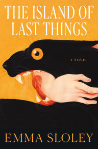 BOOK | The Island of Last Things: A Novel By Emma Sloley