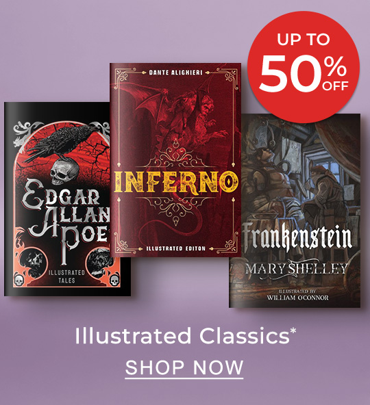 Buy One, Get One 50% Off* Illustrated Classics - SHOP NOW