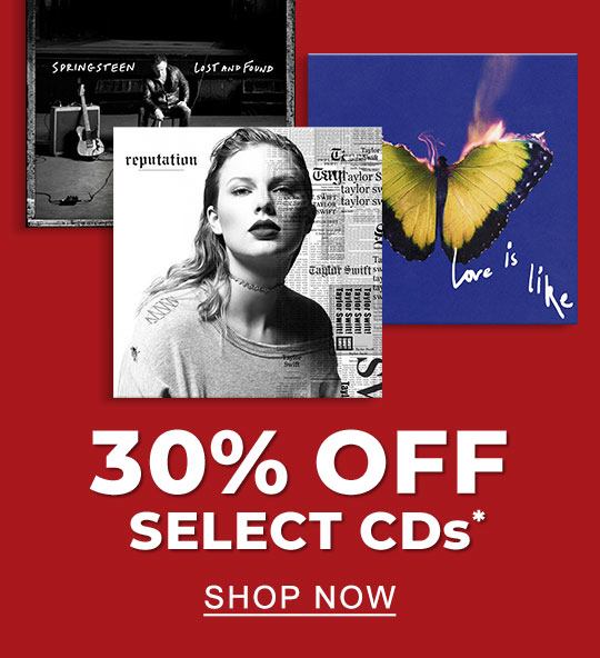 30% Off Select CDs* | SHOP NOW