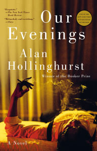 Book | Our Evenings: A Novel By Alan Hollinghurst.