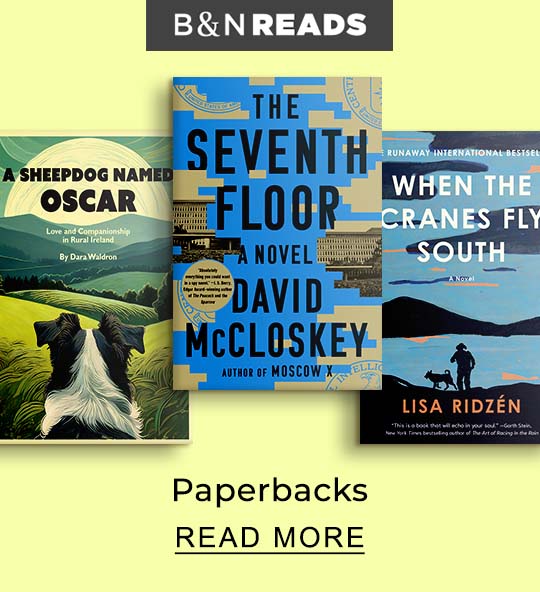 B&N READS | Paperbacks - READ MORE