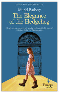 BOOK | The Elegance of the Hedgehog by Muriel Barbery, Alison Anderson (Translator)