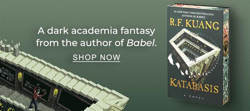 [Katabasis by R.F. Kuang] A dark academia fantasy from the author of Babel. SHOP NOW